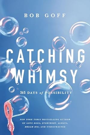 Book cover Catching Whimsy: 365 Days of Possibility (A Daily Devotional)