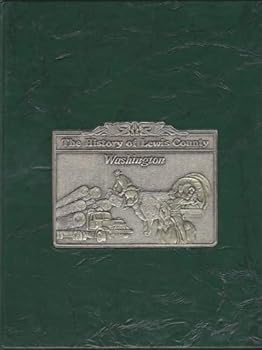 Hardcover The History of Lewis County Washington Book