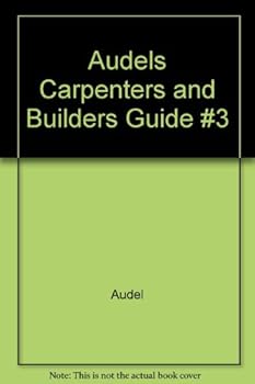 Paperback Audels Carpenters and Builders Guide #3 Book