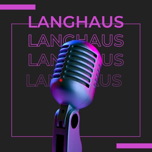 Langhaus | The Linguistic Myth: The &ldquo;Know-It-All&rdquo; Fluency Myth. cover art