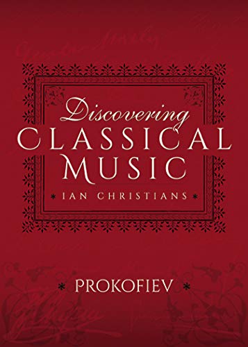Discovering Classical Music: Prokofiev (English Edition)