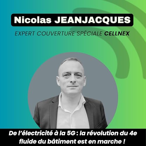De l&rsquo;&eacute;lectricit&eacute; &agrave; la 5G : la r&eacute;volution du 4e fluide du b&acirc;timent est en marche !