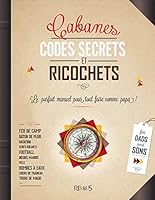 Cabanes, codes secrets et ricochets 2215120908 Book Cover