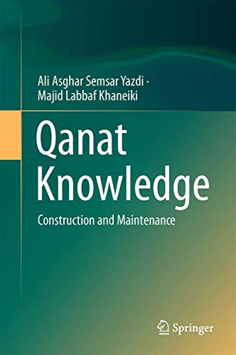 Qanat Knowledge: Construction and Maintenance