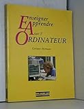  Enseigner, apprendre avec l\'ordinateur