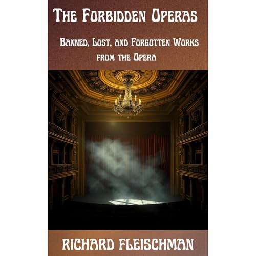 The Forbidden Operas by Richard Fleischman episode artwork
