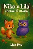 Niko y Lila: Aventuras en el bosque