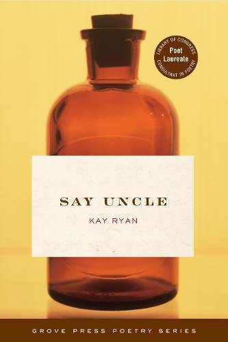 Say Uncle: Poems (Grove Press Poetry Series)