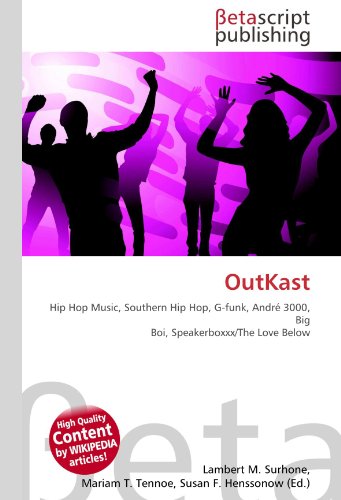 Couverture de OutKast: Hip Hop Music, Southern Hip Hop, G-funk, André 3000, Big Boi, Speakerboxxx/The Love Below