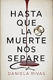 matrimonio infantil traduction  Hasta que la muerte nos separe: Un matrimonio sellado por Dios… y condenado por el infierno.