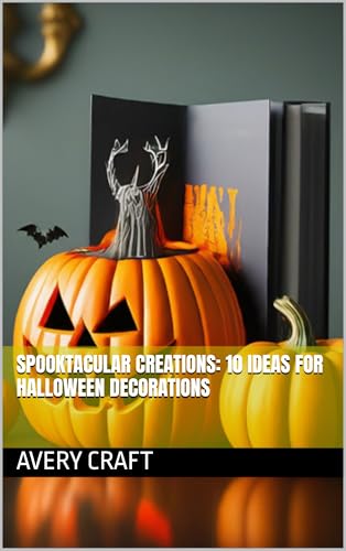 Spooktacular Creations: 10 Ideas for Halloween Decorations