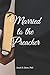 Married to the Preacher