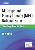 Marriage and Family Therapy (MFT) National Exam: Your Study Guide for Success