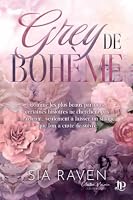 Grey de bohème (French Edition) B0H6WMLX24 Book Cover