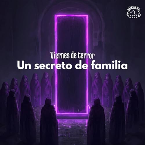 Un secreto de familia - Viernes de terror