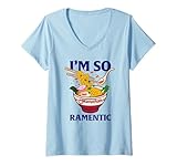 Mujer Maruchan Valentine's Day I'm So Ramentic Funny Quote Camiseta Cuello V