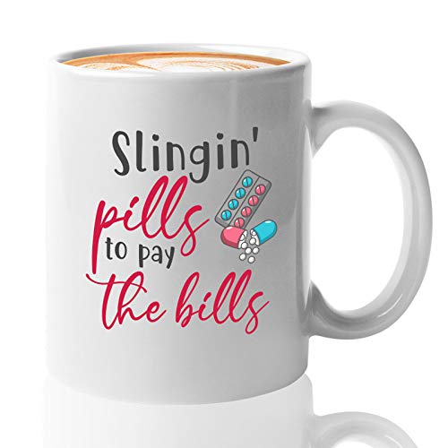 Pharmacist Coffee Mug - Slingin' Pills To Pay The Bills - Pharmacy Healthcare Medicine Medication Doctor Dispensary Medical Nurse Hospital