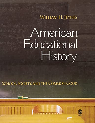 American Educational History: School, Society, and the Common Good