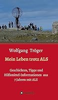 Mein Leben trotz ALS 3743915359 Book Cover