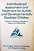 Individualized Assessment and Treatment for Autistic and Developmentally Disabled Children