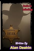 Josie is Missing: Deak B0F665FLSB Book Cover