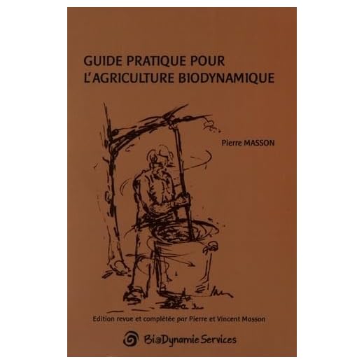 Guide pratique pour l'agriculture biodynamique