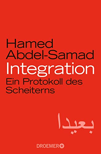 Integration: Ein Protokoll des Scheiterns