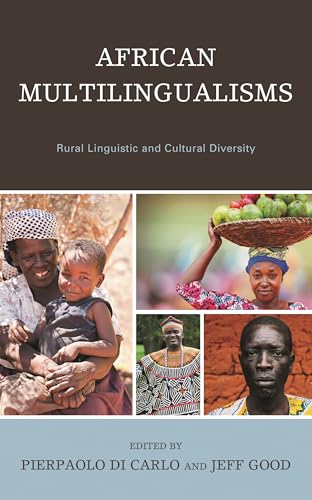 African Multilingualisms: Rural Linguistic and Cultural Diversity