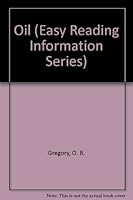 Oil (Easy Reading Information Series) 0866251650 Book Cover