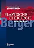 Plastische Chirurgie: Band IV: Extremitäten