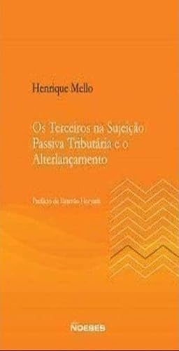 Os Terceiros na Sujeição Passiva Tributária e o Alterlançamento