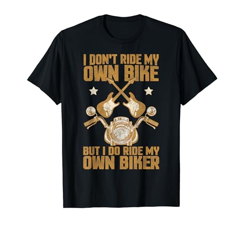 I Dont Ride My Own Bike But I Ride My Own Biker PRS Guitar Camiseta