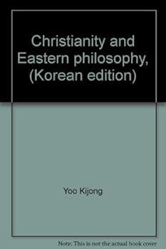 Unknown Binding Christianity and Eastern philosophy, (Korean edition) [Korean] Book