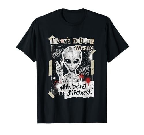 Nothing Wrong with Being Different Alien Punk Grunge Art T-Shirt