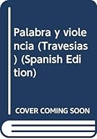Palabra y Violencia 9879959078 Book Cover