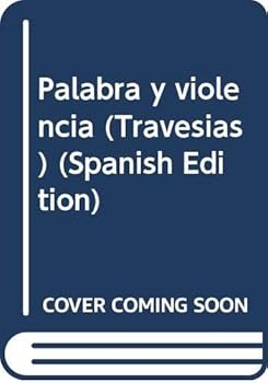 Hardcover Palabra y violencia (Travesi´as) (Spanish Edition) [Spanish] Book