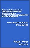 flottenmanagement hilti  Datenschutzrechtliche Problematiken bei der Einführung von Flottenmanagementsystemen in der Intralogistik: eine arbeitsrechtliche Betrachtung