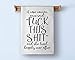 Honey Dew Gifts Funny Kitchen Towel, A Wise Woman Once Said Fuck This Shit, Flour Sack Towel, Bathroom Decor, Gag Gifts for Women, Inappropriate Gifts, 27 inch by 27 inch, 10013