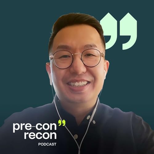 Branding, Trust, and the Buyer Experience | Pre-Con Recon Podcast Ep. 11