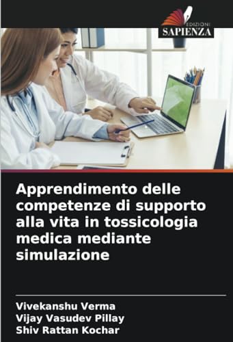 Apprendimento delle competenze di supporto alla vita in tossicologia medica mediante simulazione