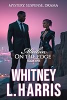 Mackin' On the Edge (The Mack’in Chose Me series) B0CWR82K3W Book Cover