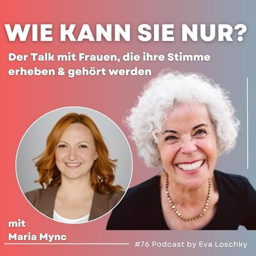 #76 Im Schatten stehen und trotzdem strahlen - Maria Mync