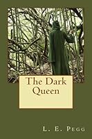 The Dark Queen 150276816X Book Cover