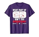 What Part of Don't You Understand? Hockey Player T-Shirt