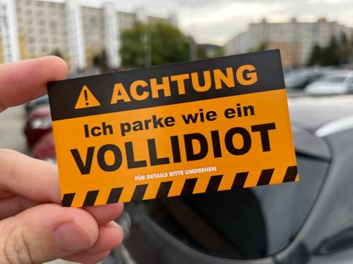 EppoBrand Achtung Ich parke wie ein Vollidiot Lustige Wasserfeste Karten für Parken oder Streich lernen