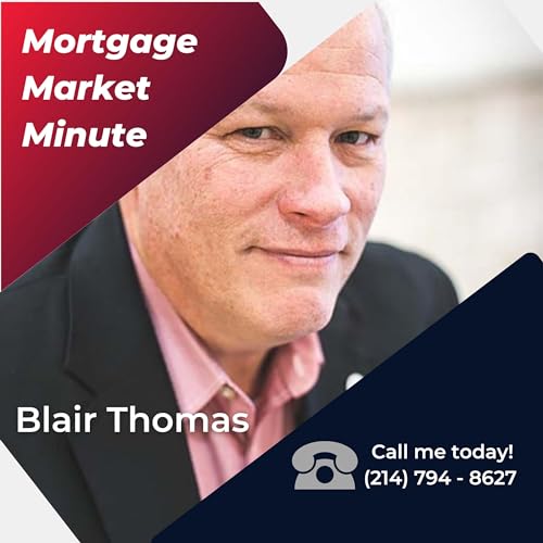 Mortgage Market Minute with Blair Thomas - More Info on Credit Qualifying