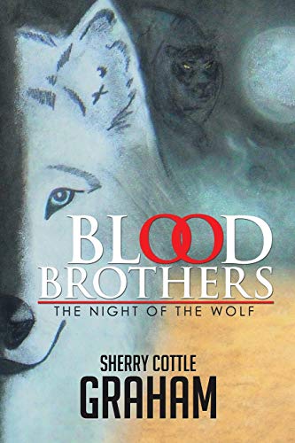 Blood Brothers: The Night of the Wolf