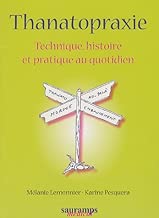 Download Thanatopraxie : Technique, histoire et pratique au quotidien PDF