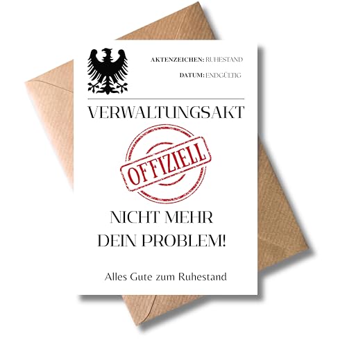 WBdesignz Lustige Ruhestandskarte Verwaltungsakt Offiziell nicht mehr dein Problem mit Umschlag witzige Karte für Kollegen Beamte - Ruhestand Pensionierung Rente Abschiedskarte (DIN A6)