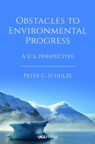 Obstacles to Environmental Progress: A US Perspective